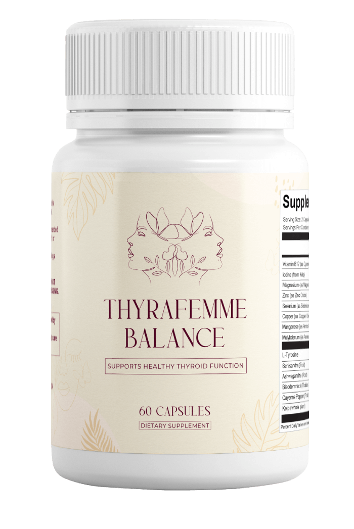 Support Thyroid Balance the Natural Way with Thyrafemme™
